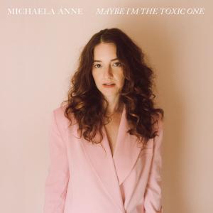 Michaela Anne Releases 'Maybe I'm the Toxic One,' Announces Fall Tour Photo