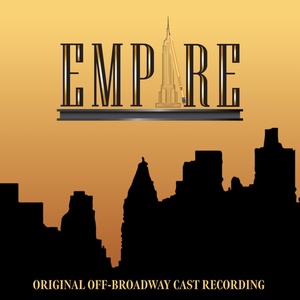 Listen: EMPIRE Original Off-Broadway Cast Recording Out Now Photo