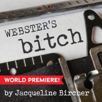 Playhouse on Park to Produce World Premiere of WEBSTER'S BITCH by Jacqueline Bircher  Video