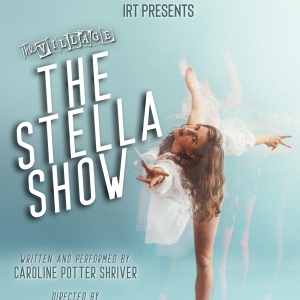 THE STELLA SHOW Will Have its World Premiere at IRT Theater Photo