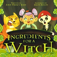 John Treacy Egan and Jason Simon's Children's Book INGREDIENTS FOR A WITCH Released a Photo