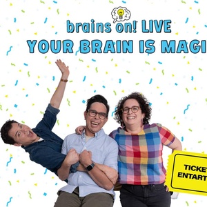 BRAINS ON! LIVE to Bring Science Comedy to Ent Center for the Arts Photo