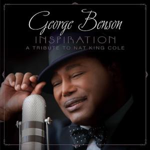 Photos: George Benson releases expanded reissue of INSPIRATION: A TRIBUTE TO NAT KING Photo