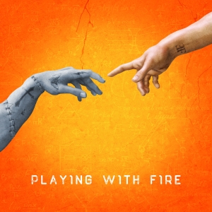 Listen: PLAYING WITH FIRE Musical Theater Concept Album Photo