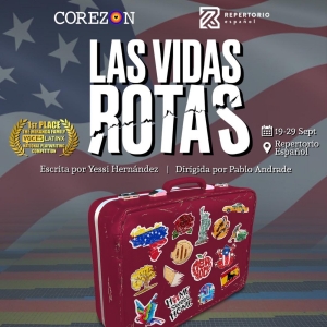 World Premiere of LAS VIDAS ROTAS Opens At Repertorio Español This Fall