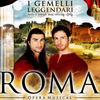 BWW Feature: ROMA OPERA MUSICAL I GEMELLI LEGGENDARI in streaming su  YOU TUBE