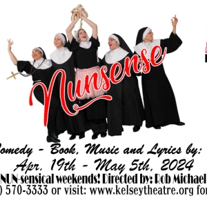 NUNSENSE Comes to Kelsey Theatre Next Month Photo