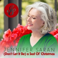 Jennifer Saran to Release New Single '(Don't Let It Be) a Sad Ol' Christmas' Photo