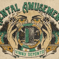 Bristol Riverside Theatre to Stream Vinny DePonto's MENTAL AMUSEMENTS