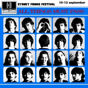ALL THINGS MUST PASS Beatles Play to Open at Sydney Fringe Festival Photo