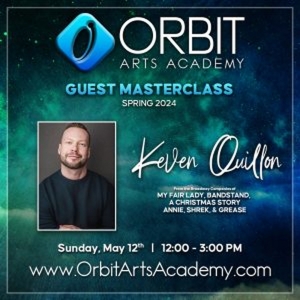 Orbit Arts Academy To Host Masterclass With Broadways Keven Quillon Photo