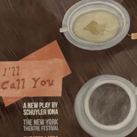 I'LL CALL YOU By Schuyler Iona Debuts In The New York Theater Festival Video