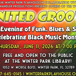 Winter Park Playhouse to Present Free UNITED GROOVE Concert for Black Music Month Photo