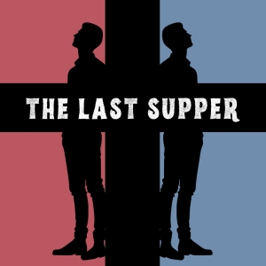 John Pattersons THE LAST SUPPER To Premiere at The Gene Frankel Theatre Photo