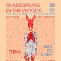 SHAKESPEARE IN THE WOODS 2022 Season Begins Performances August 24th Photo