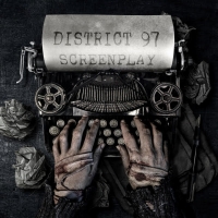 DISTRICT 97 To Release New Live Album 'Screenplay' Photo
