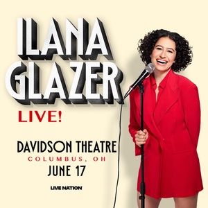 Ilana Glazer Set to Perform at Davidson Theatre This June Photo