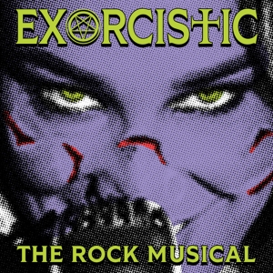 EXORCISTIC: THE ROCK MUSICAL Will Return at Asylum NYC in August Photo