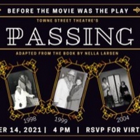 Towne Street Theatre Presents PASSING: A RETROSPECTIVE Video