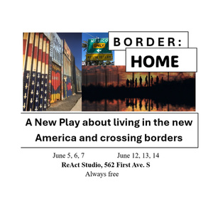 BORDER:HOME and THE END OF LEAR to Make World Premiere at Seattle's ReAct Theatre Photo
