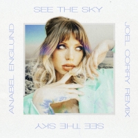 Joel Corry Releases New Remix of Anabel Englund's 'See The Sky' Photo