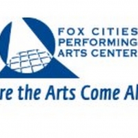 Fox Cities Performing Arts Center Shifts Operations to Virtual Delivery of its Missio