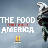 History Teams Up with Adam Richman for Season Two of THE FOOD THAT BUILT AMERICA and New Series AMERICAN MADE