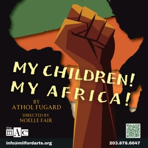 MY CHILDREN! MY AFRICA! to be Presented at Eastbound Theatre Photo