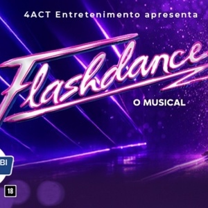 FLASHDANCE &ndash; O MUSICAL Brings Dance, Dreams, and &rsquo;80s Energy to S&atilde;o Pau Photo