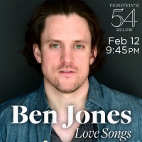 BEN JONES: LOVE SONGS to be Presented at Feinstein's/54 Below Video