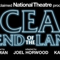 THE OCEAN AT THE END OF THE LANE Limited Run Enters Final 7 Weeks