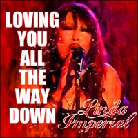 Singer Linda Imperial Releases Blues Rockin' Single 'Loving You All The Way Down'  Photo