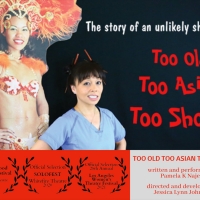 TOO OLD. TOO ASIAN. TOO SHORT. Comes to Theatre West Next Month Photo