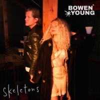 Bowen * Young Release New Single 'Skeletons' Video