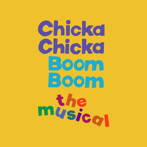 CHICKA CHICKA BOOM BOOM National Tour To Play Chicago This November Photo