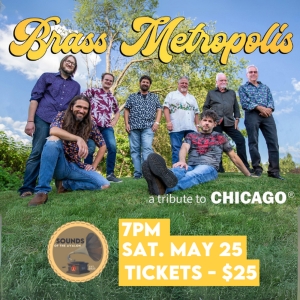 Chicago Tribute Band, Brass Metropolis, to Play at the Avalon Theatre