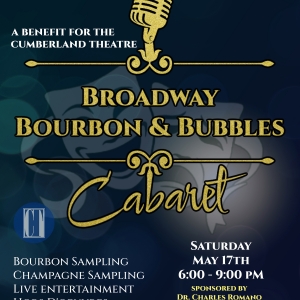 The Cumberland Theatre To Host BROADWAY & BUBBLE CABARET Fundraiser
