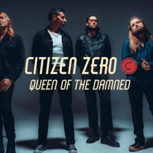 Citizen Zero Release Music Video For QUEEN OF THE DAMNED Photo