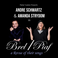 Pieter Toerien Presents Andre Schwartz and Amanda Strydom In BREL/ PIAF - A Revue Of  Video