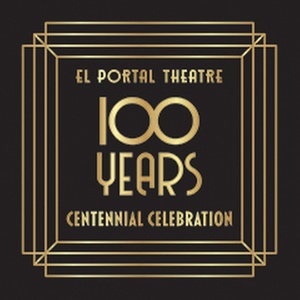 El Portal Theatre To Celebrate 100th Anniversary In 2026