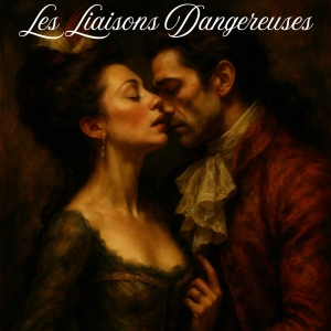 LES LIAISONS DANGEREUSES Will Open at the Schoolhouse Theater in September Photo