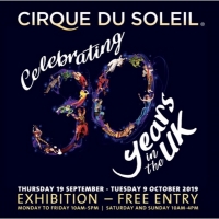 CIRQUE DU SOLEIL Celebrates 30 Years In The UK Photo