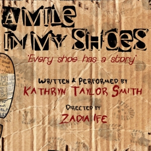 A MILE IN MY SHOES Comes to the Whitefire Theatre