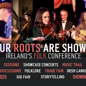 Full Schedule For Irelands Folk Conference, Your Roots Are Showing Photo