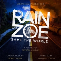 Jared Mezzocchi to Direct RAIN AND ZOE SAVE THE WORLD Developmental Workshop And Pres Photo