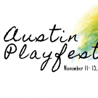 Austin PLAYFEST to Feature Theatre Companies Across Austin, November 11-15 Photo