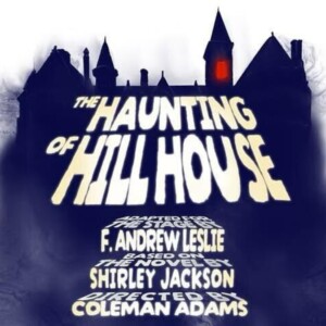 Previews: THE HAUNTING OF HILL HOUSE at Wichita Community Theatre Photo