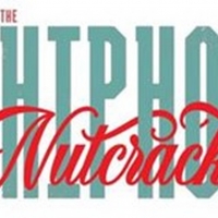 THE HIP HOP NUTCRACKER to Tour 34 Cities This Holiday Season Photo