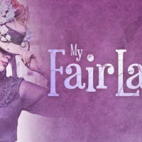 MY FAIR LADY Announced At Ephrata Performing Arts Center