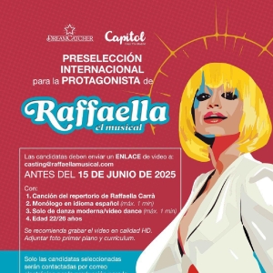CASTING CALL: Dreamcatcher convoca audiciones para la protagonista de RAFFAELLA, El Musical